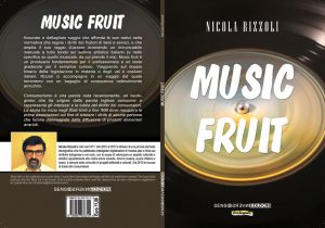 titolo Music Fruit Autore: Nicola Rizzoli #Fruiterismo Edizioni SensoInverso 